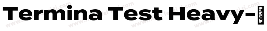 Termina Test Heavy字体转换